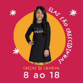 BANNER N2.3 - Elas são crescidinhas cheias de charme 8 ao 18